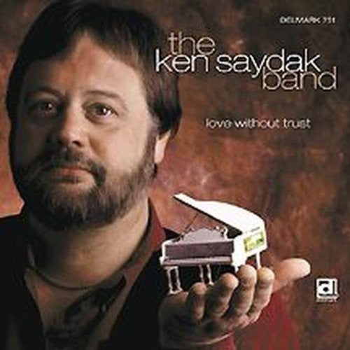 Ken Saydak - Love Without Trust Music CD