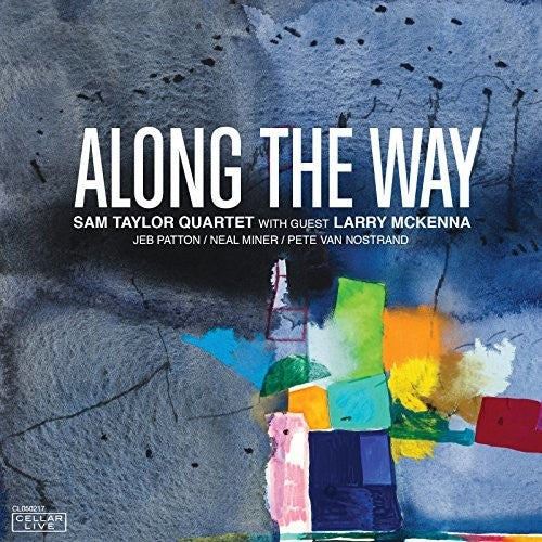 Sam Taylor / Mckenna,Larry - Along The Way [CD]