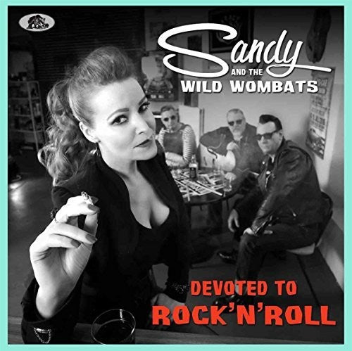 Sandy & Wild Wombats - Devoted To Rock 'n' Roll Music CD