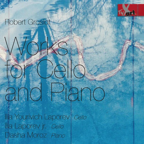 Groslot / Laporev / Moroz - Works for Cello & Piano [CD]