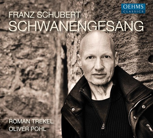 Schubert / Trekel / Pohl - Schwanengesang Music CD