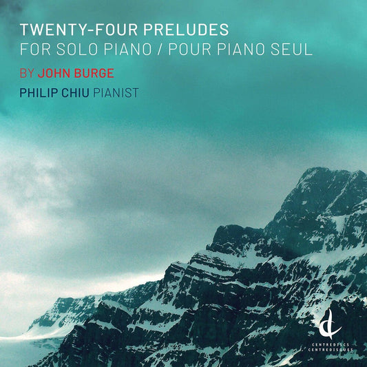 Burge / Chiu - Twenty-Four Preludes [CD]