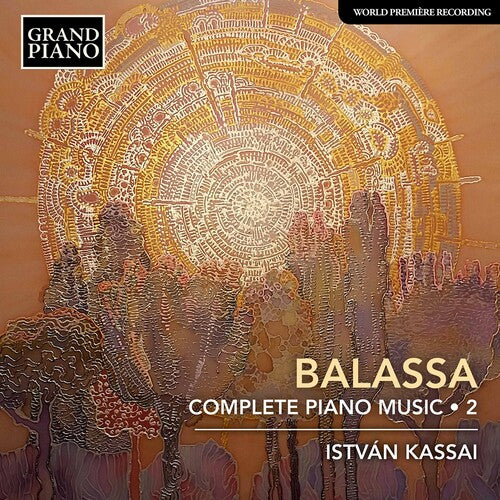 Balassa / Kassai - Complete Piano Music 2 - Music CD
