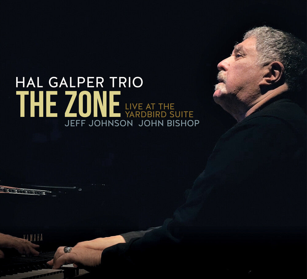 Hal Galper - Zone: Live At The Yardbird Suite [CD]