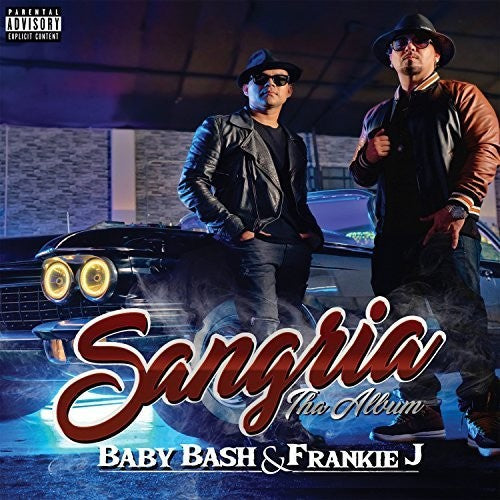 Baby Bash / Frankie J - Sangria [Digipak]
