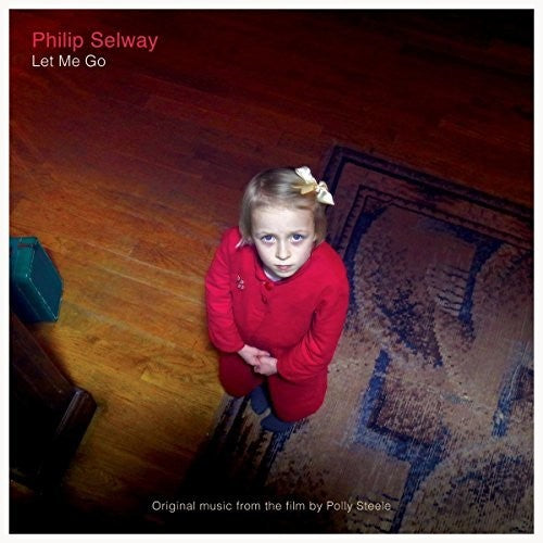 Philip Selway - Let Me Go (Original Music From the Film) [CD]