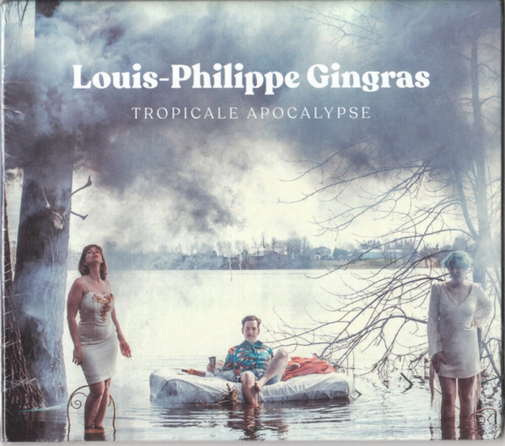 Louis Gingras -Philippe - Tropicale Apocalypse [CD]