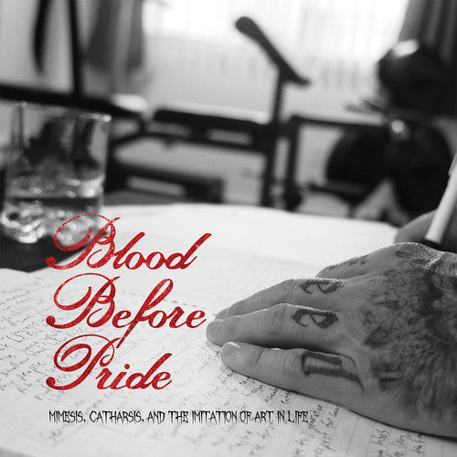 Blood Before Pride - Mimesis, Catharsis, & The Imitation Of Art In Life [CD]
