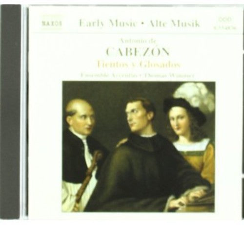 A. DE CABEZON - Tientos y Glosados [CD]