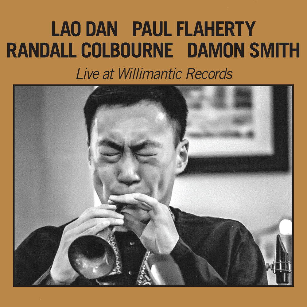 Lao Dan - Live At Willimantic Records [CD]
