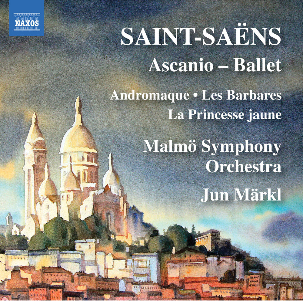 Saint-Saens / Malmo Symphony Orch / Markl - Ascanio / Barbares Music CD