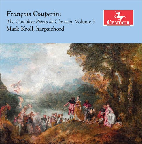 Couperin / Kroll - Complete Pieces de Clavecin Volume 3 [CD]