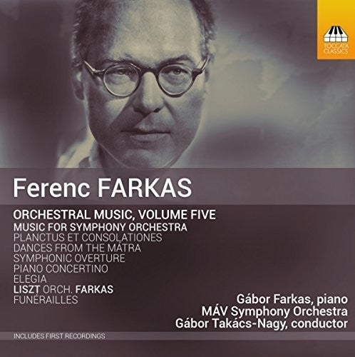 Gábor Takács-Nagy - Orchestral Music Volume Five [CD]