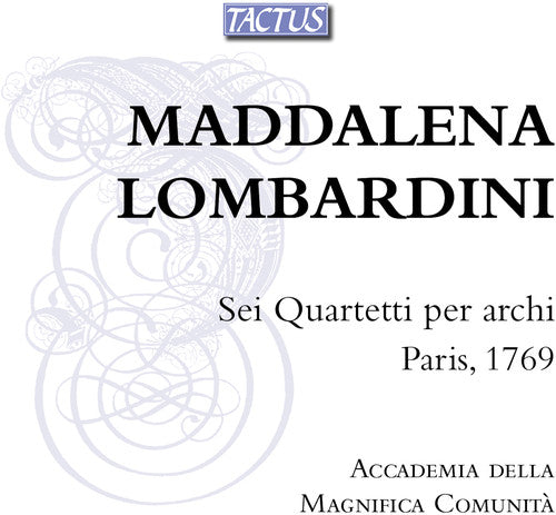 Lombardini / Casazza / Ferrarini - Six String Quartets / Paris 1769 [CD]