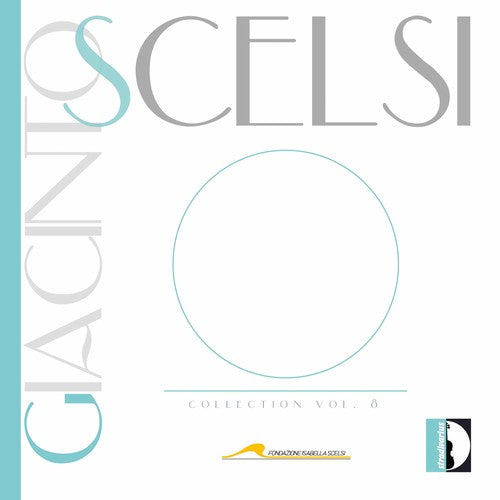Alessandro Stella - Scelsi Collection 8 [CD]