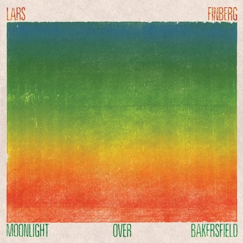 Lars Finberg - Moonlight Over Bakersfield Music CD