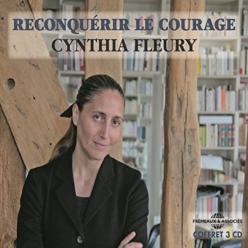 Cynthia Fleury - Reconquerir Le Courage [CD]