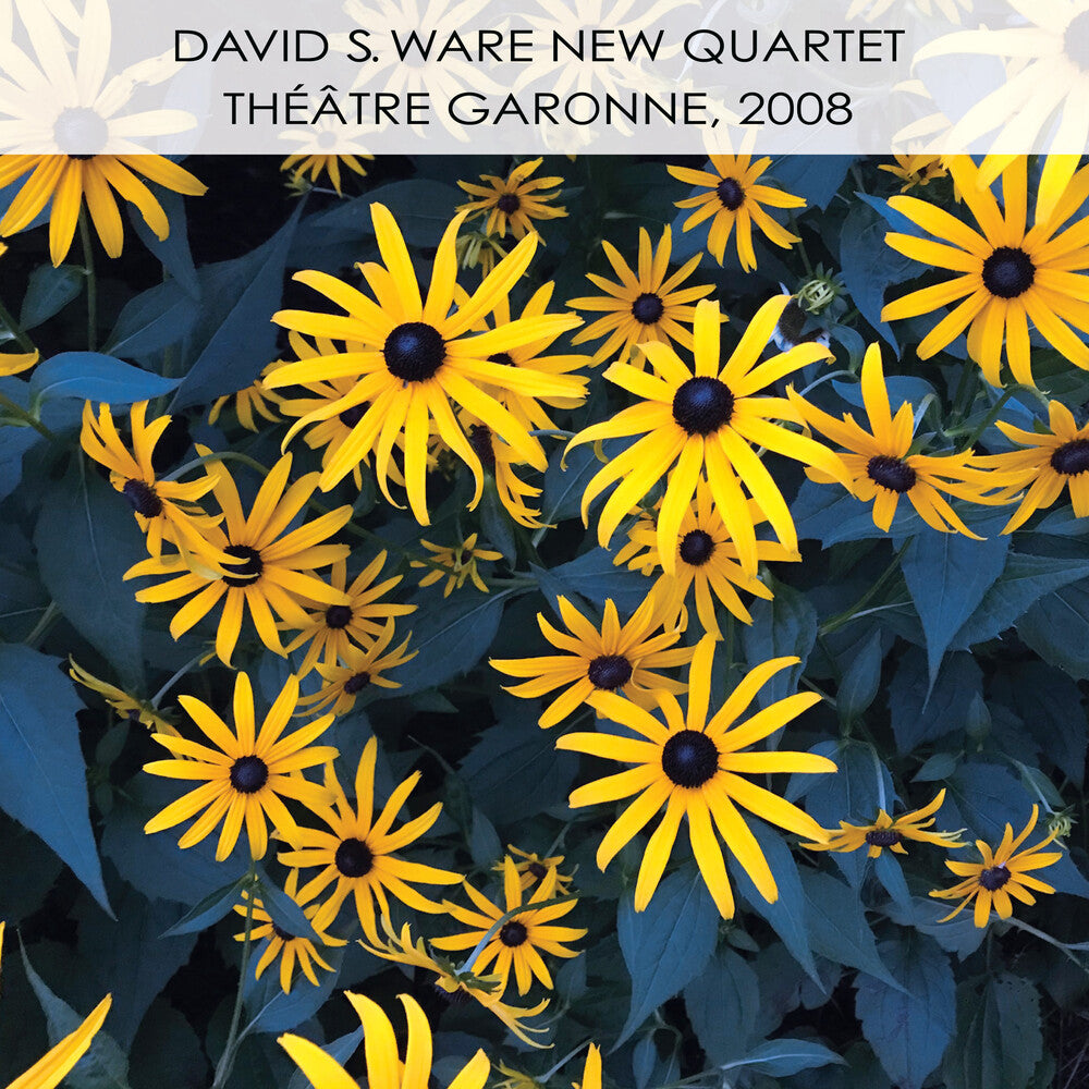 David S Ware New Quartet - Theatre Garonne 2008 [CD]