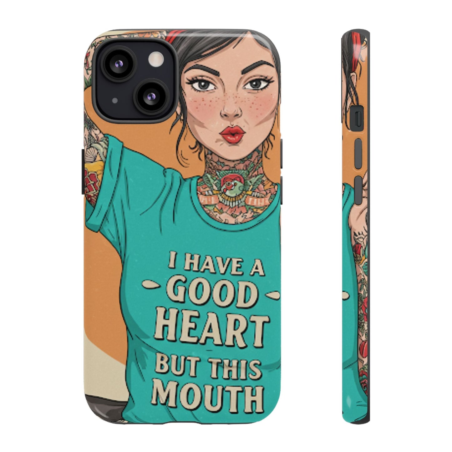 I Have A Good Heart Tough Phone Case