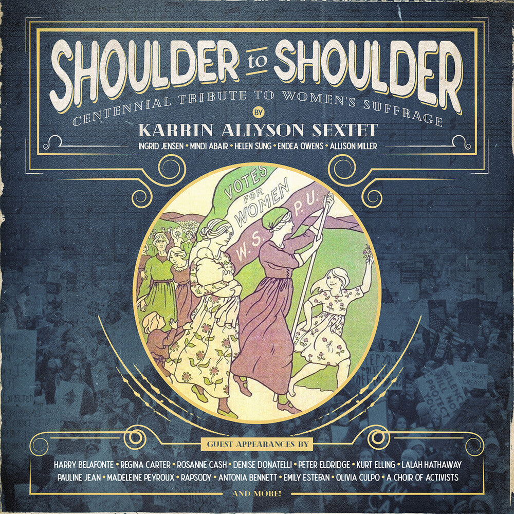 Karrin Allyson Sextet - Shoulder To Shoulder: Centennial Tribute To Women's Suffrage [CD]
