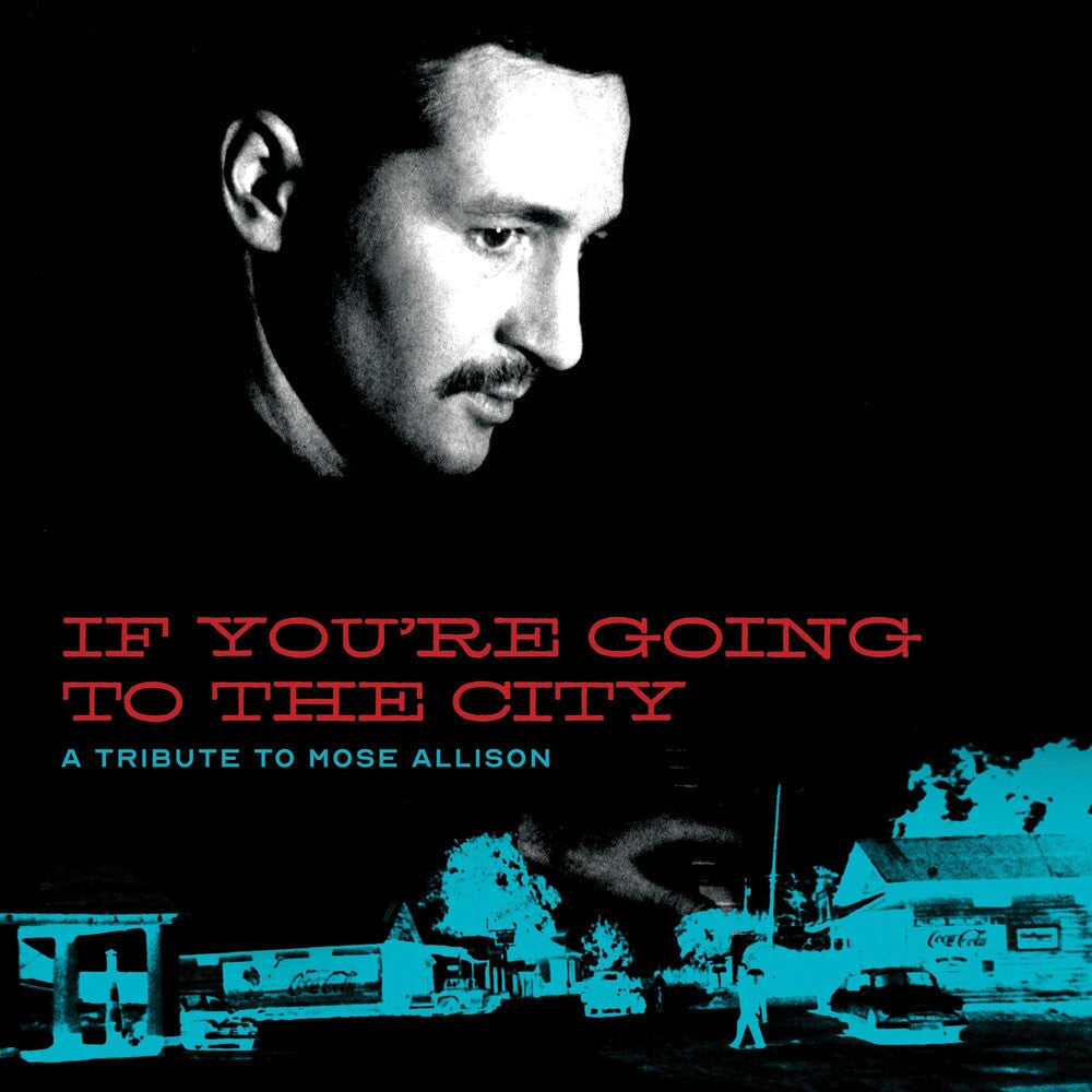 Various Artists - If You're Going To The City: A Tribute To Mose Allison [LP] Vinyl Record