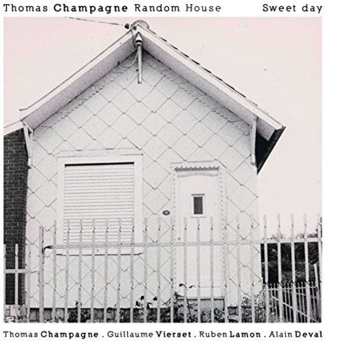 Champagne / Thomas Champagne Random House - Sweet Day [CD]