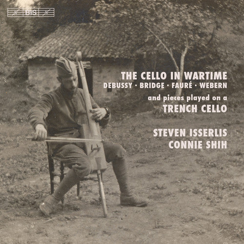 Bridge / Isserlis / Shih - Cello in Wartime [CD]