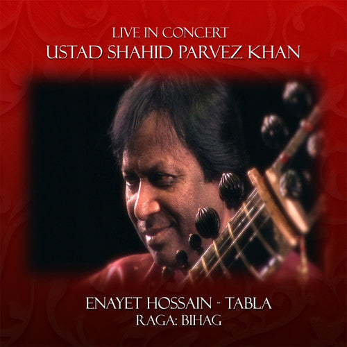 Parvez Shahid Khan / Hossain,Enayet - Live In Concert: Shahid Parvez Khan Music CD