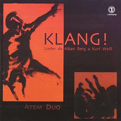 Berg / Atem Duo - Klang Lieder Da Alban Berg a Kurt Weill [CD]