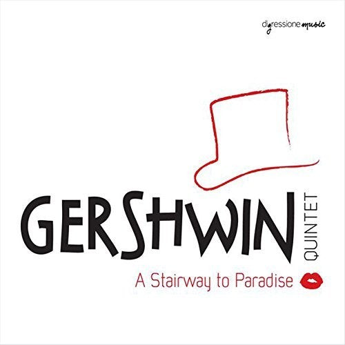 Gershwin / Gershwin Quintet / Regina - Stairway to Paradise / Gershwin Quintet [CD]