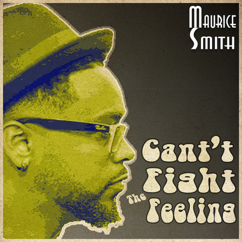 Maurice Smith - Can't Fight The Feeling [Vinyl Single]