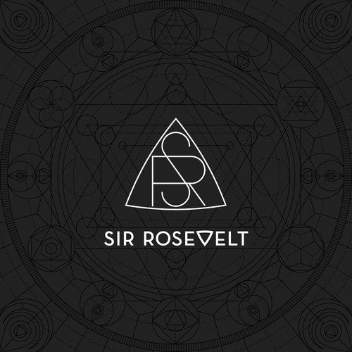 Sir Rosevelt - Sir Rosevelt [Clean]