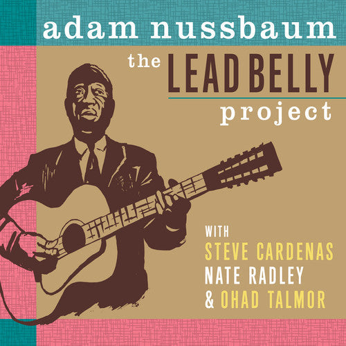 Adam Nussbaum - The Lead Belly Project [CD]