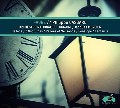 Faurr / Philippe Cassard - Faurr: Piano Music - Ballade, Nocturnes, Pelles Et MeLisande,PeneLope, Fantaisie [CD]