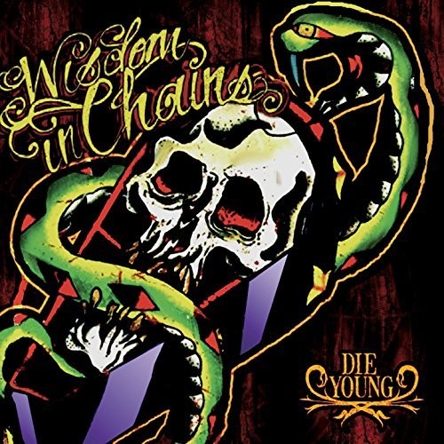 Wisdom In Chains - Die Young Music CD