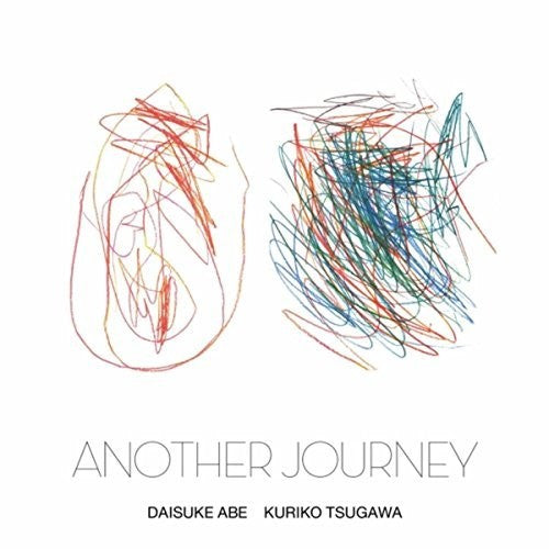 Daisuke Abe / Kuriko Tsugawa - Another Journey [CD]