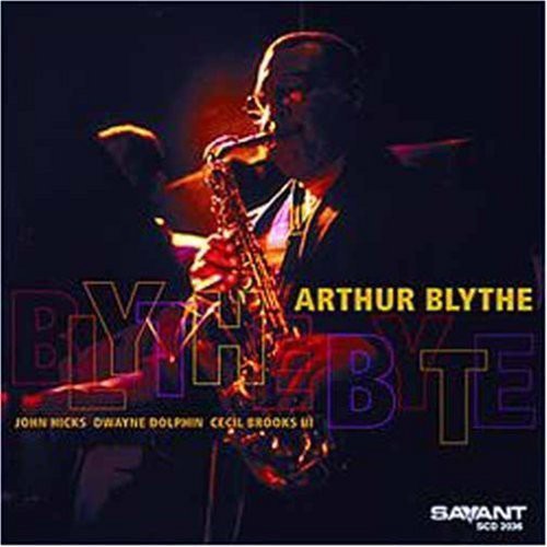 Arthur Blythe - Blythe Byte [CD]