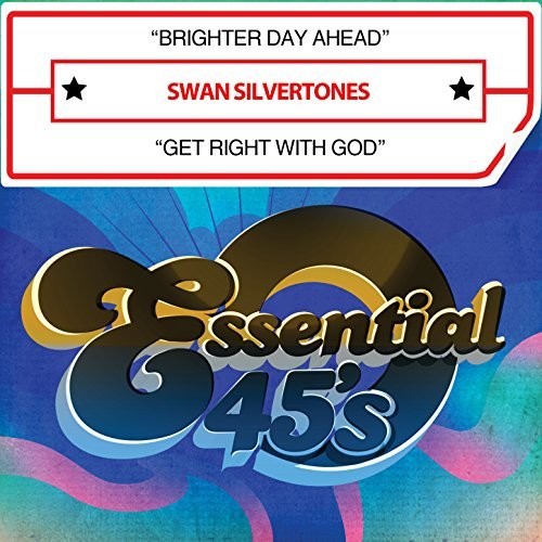 Swan Silvertones - Brighter Day Ahead / Get Right With God (Digital 45) Music CD