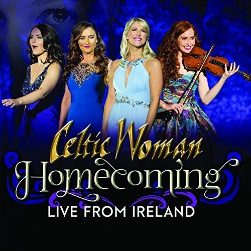Celtic Woman - Homecoming - Live From Ireland - Music CD