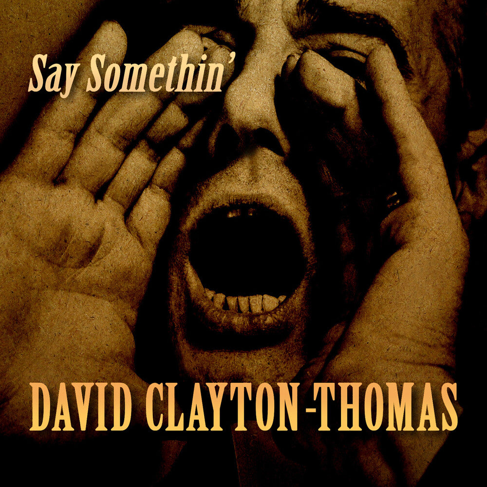 David Clayton-Thomas - Say Somethin' [CD]