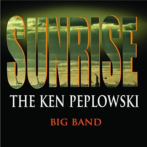 Ken Peplowski - Sunrise: Ken Peplowski Big Band Music CD