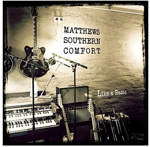 Matthews Southern Comfort - Like A Radio Music CD