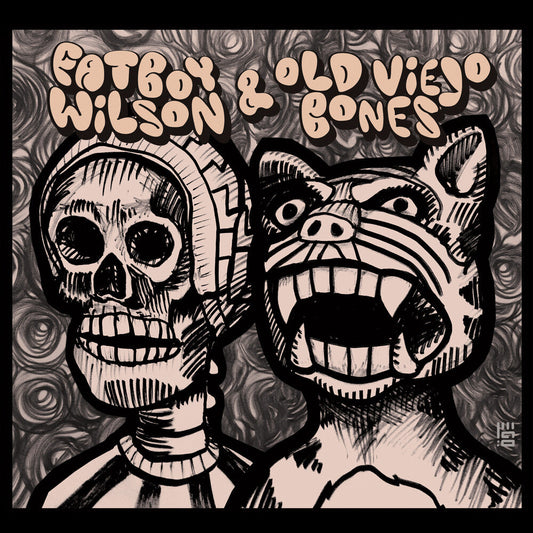 Fatboy Wilson & Old Viejo Bones - Fatboy Wilson & Old Viejo Bones [CD]