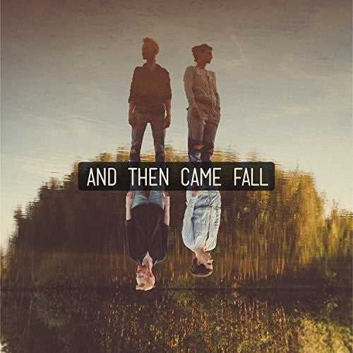 & Then Came Fall - And Then Came Fall [LP] Vinyl Record
