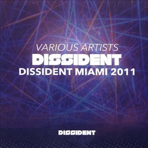 Dissident Miami 2011 / Various - Dissident Miami 2011 [CD]