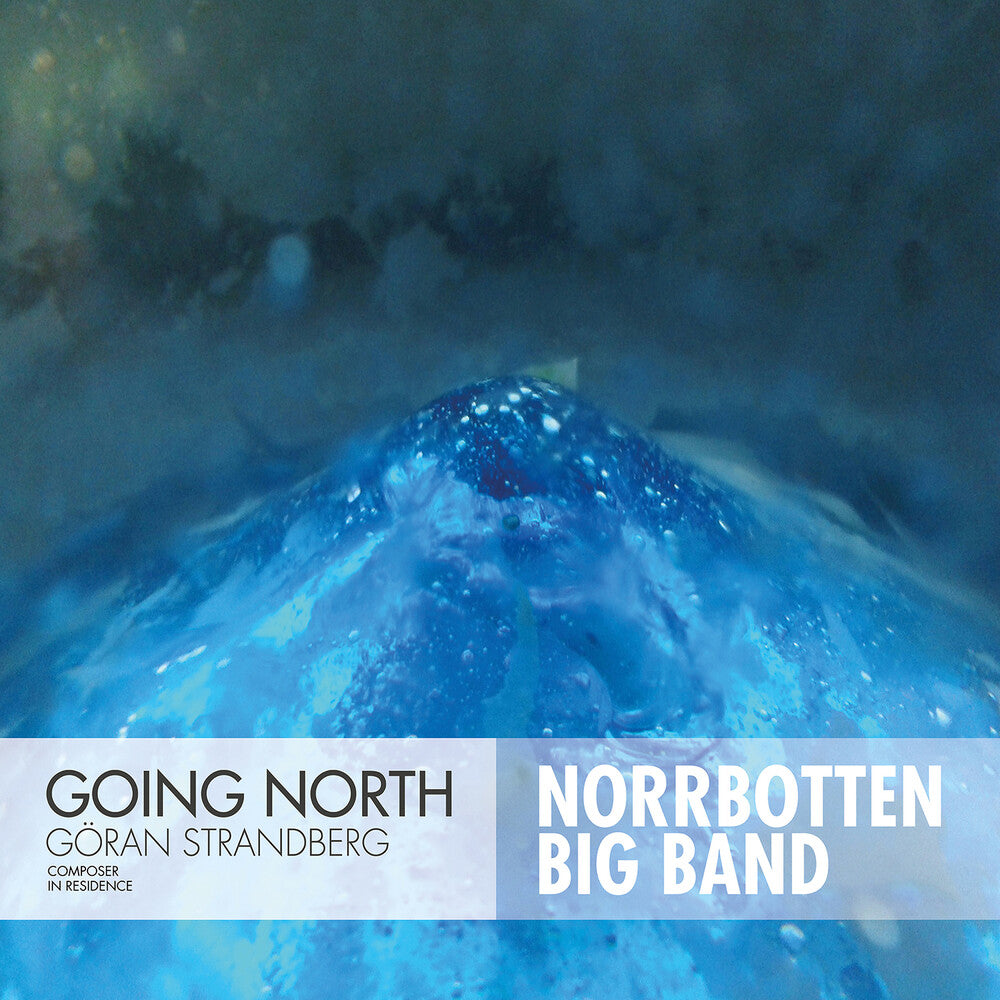 Strandberg / Strandberg / Norrbotten Big Band - Going North [CD]