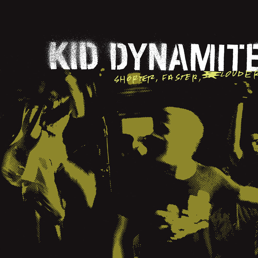 Kid Dynamite - Shorter Faster Louder [LP] Vinyl Record