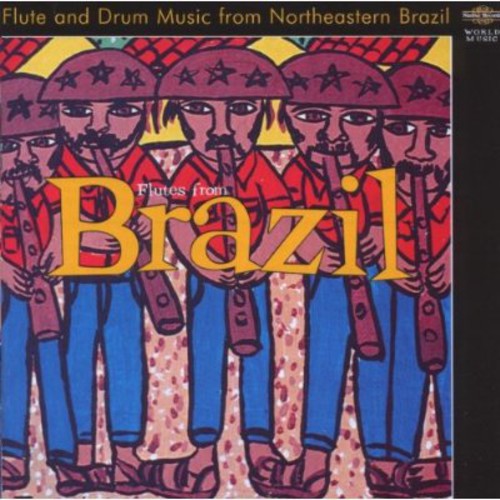 Joao Do Pife - Flutes from Brazil Music CD