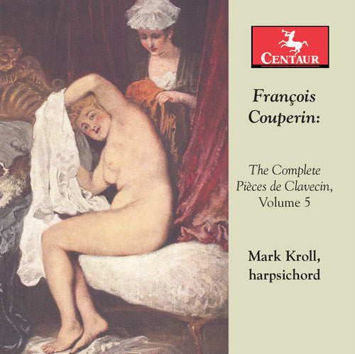 Couperin / Kroll - Complete Pieces de Clavecin 5 Music CD