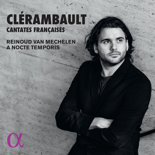 Reinoud van Mechelen - Cantates Francoises [CD]